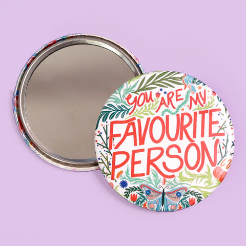 You're My Favourite Person Pocket Mirror - Sold Individually