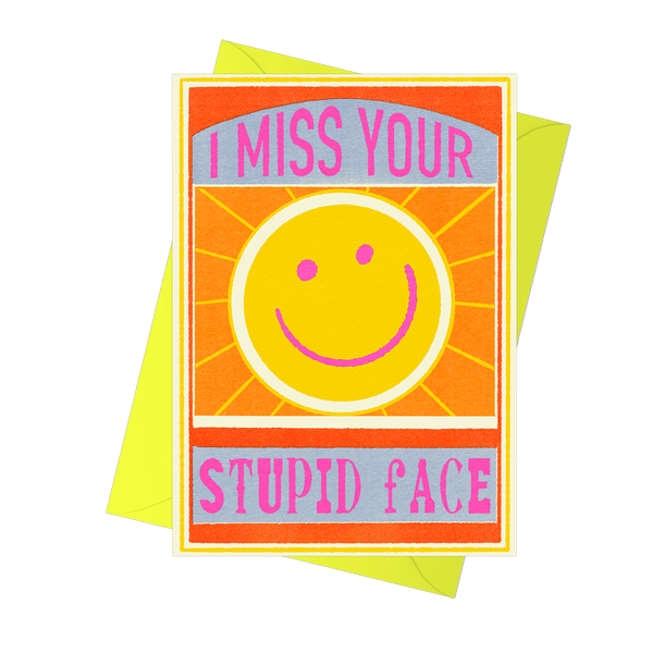 Miss Your Stupid Face Greeting Card buy Fawn & Thistle