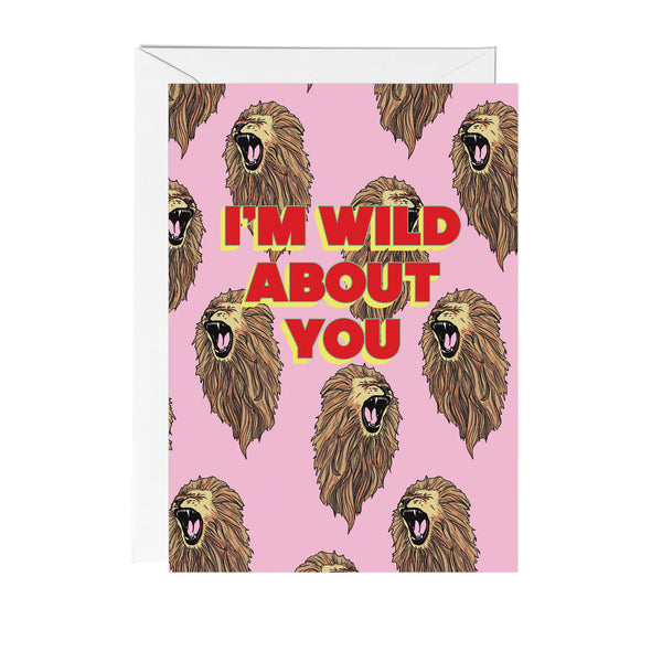 I'm wild about you lion card by Fawn & Thistle